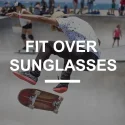 Fit Over Sunglasses