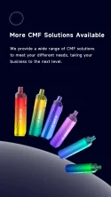 More CMF Solutions Available we provide a wide range of CMF solutions to meet your different needs,taking your business to the next level.