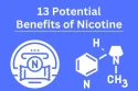 13 Potential Benefits of Nicotine for Vapers
