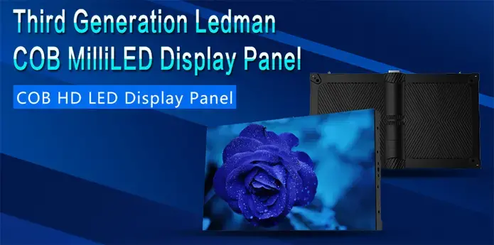 Ledman COB MilliLED Display Products have been delivered in large quantities , and P0.9 will be produced at the end of the third quarter