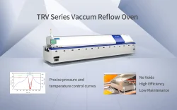 Why should we use a Vacuum Reflow Oven and Vacuum Soldering Machine?