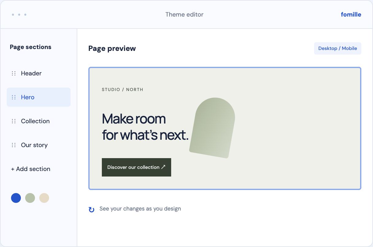 Make it yours. See it take shape.
